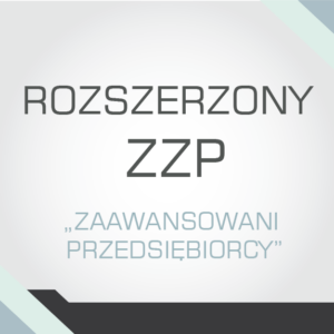 Pakiet Rozszerzony ZZP "Zaawansowani Przedsiębiorcy"